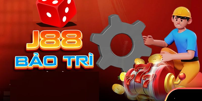 Thông Báo Bảo Trì Hệ Thống J88